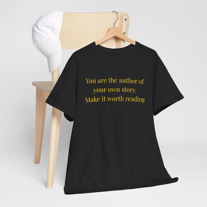 Be the Author of Your Life Story  - Unisex Heavy Cotton T-shirt